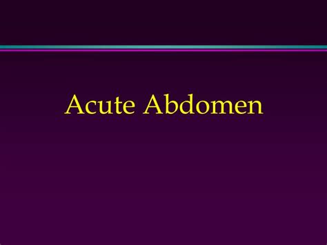 Ppt Acute Abdomen Powerpoint Presentation Free Download Id5647110