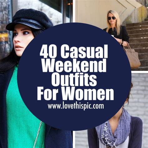 40 Casual Weekend Outfits For Women