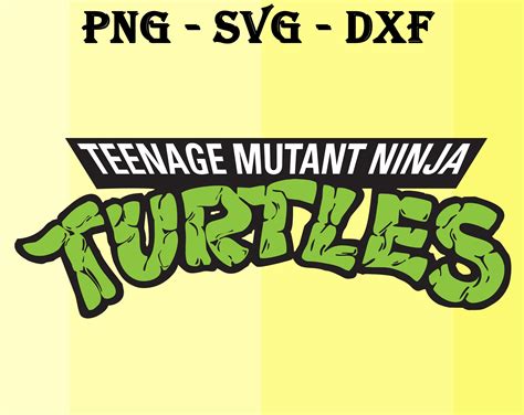 Teenage Mutant Ninja Turtles Logo Svg Dxf Png Ninja Turtles Etsy