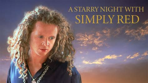 Simply Red A Starry Night 1992 Full Concert Youtube