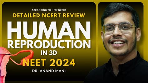 Human Reproduction In One Shot Ncert Review Neet 20242025 Dr Anand Mani Youtube