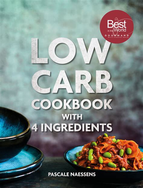 Low Carb Cookbook 4 Ingredients Uitgeverij Lannoo
