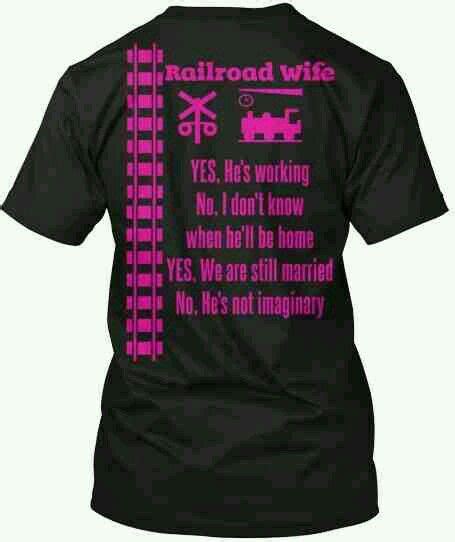 if only y all knew how true this was railroad wife wife shirt wife humor