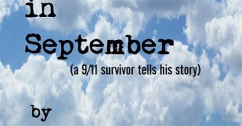 That Day In September A 911 Survivor Tells His