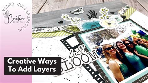Layering Techniques On A Scrapbook Layout Youtube