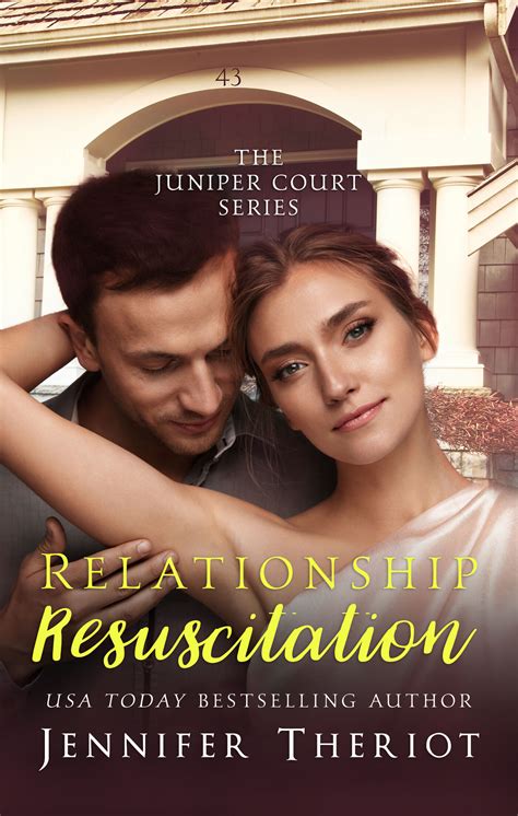 relationship resuscitation the juniper court series by jennifer theriot booklife