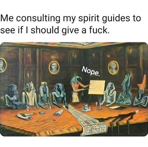 Spirit Guide Meme Spirit Guides Funny Quotes Sarcasm Funny