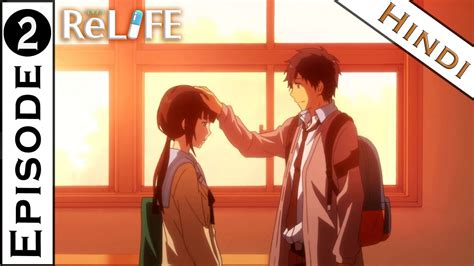 Relife Anime Episode 2 In Hindi Explained By Animex Tv Youtube