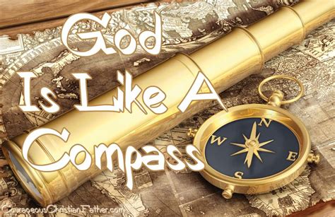 God Is Like A Compass Courageous Christian Father Compass God