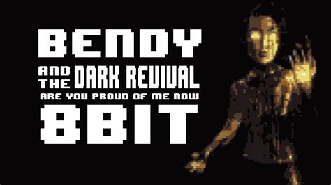 Are You Proud Of Me Now Bendy And The Dark Revival Song 8 Bit Cover