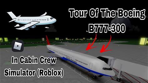 Tour Of The B777 300 In Cabin Crew Simulator Roblox Youtube