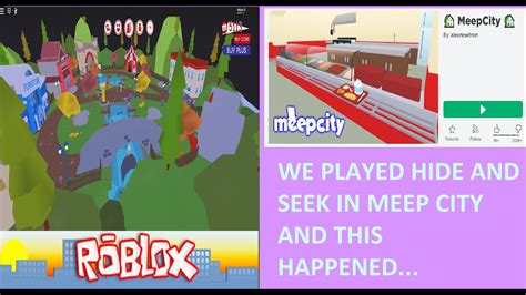 Playing Hide And Seek In Meep City Roblox Youtube