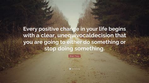 Life Quotes Positive Change The Quotes