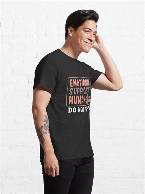 Emotional Support Human T Shirt By Minatostore2020 Redbubble