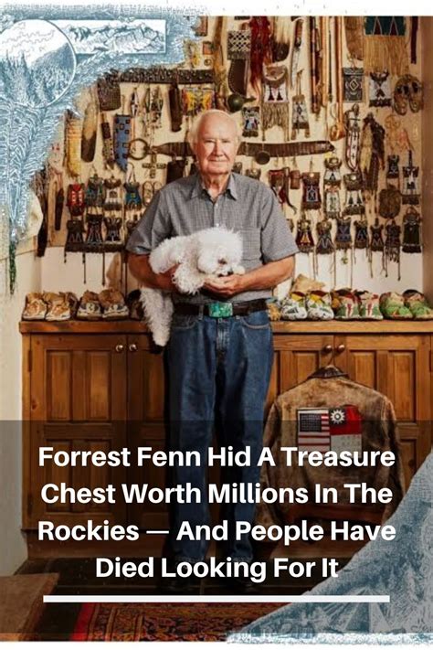 Forrest Fenn Hid A Treasure Chest Worth Millions In The Rockies — And People Have Died Looking
