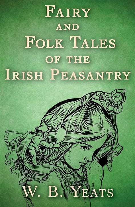 Fairy And Folk Tales Of The Irish Peasantry English Edition Ebook
