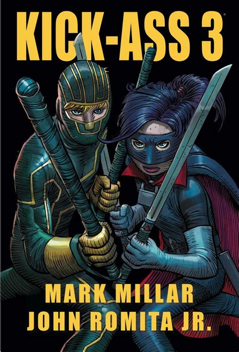 Kick Ass 3 By Mark Millar And John Romita Jr Graphic Novel Review