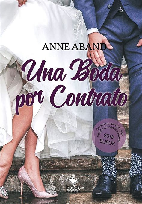 una boda por contrato premio bubok romántica 2018 ebook anne aband amazon es tienda