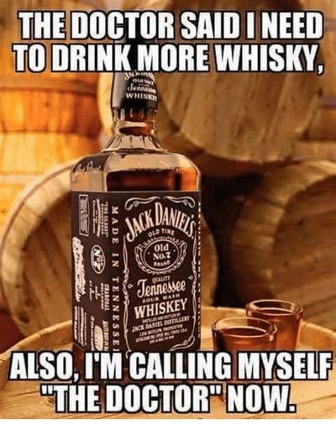 when you prescribed your own medicine 😂 whiskey alcohol memes bourbon drinks