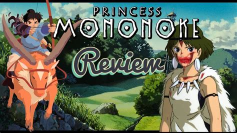 But i love both princess mononoke and spirited. Princess Mononoke Movie Review - YouTube