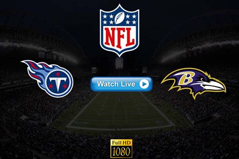 Ravens Vs Titans Nfl Playoff Schedule Titans Vs Ravens Channel