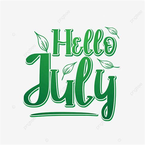 July Month Vector Art Png Creative Hello July Month Design Creative