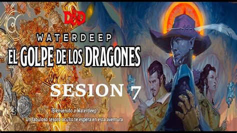 万智牌竞技场(magic) 英雄与将军(heroes and generals) poe. El Golpe de los Dragones DRAGON HEIST D&D 5e Sesion 7 - YouTube