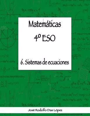 Libro Matem ticas 41 4 Eso 6 Sistemas De Ecuaciones Envío gratis