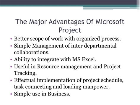 Benefits Of Using Microsoft Project Ms Project Pros And Cons Of The