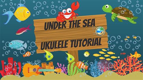 Learn How To Play Under The Sea From The Little Mermaid On The Ukulele