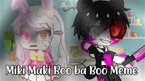 Miki Maki Boo Ba Boo M3m3 Gacha Club Ft Monomi And Monokuma