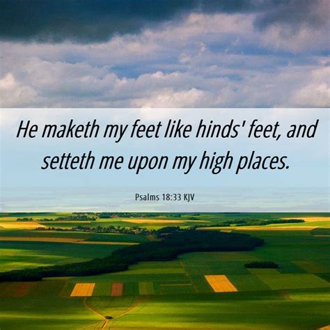 Psalms 1833 Kjv He Maketh My Feet Like Hinds Feet And Setteth