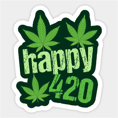 Happy 420 420 Sticker Teepublic