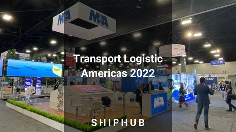 Transport Logistic Americas 2022 Report Shiphub