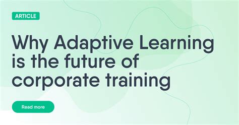 Why Adaptive Learning Is The Future In Corporate Training