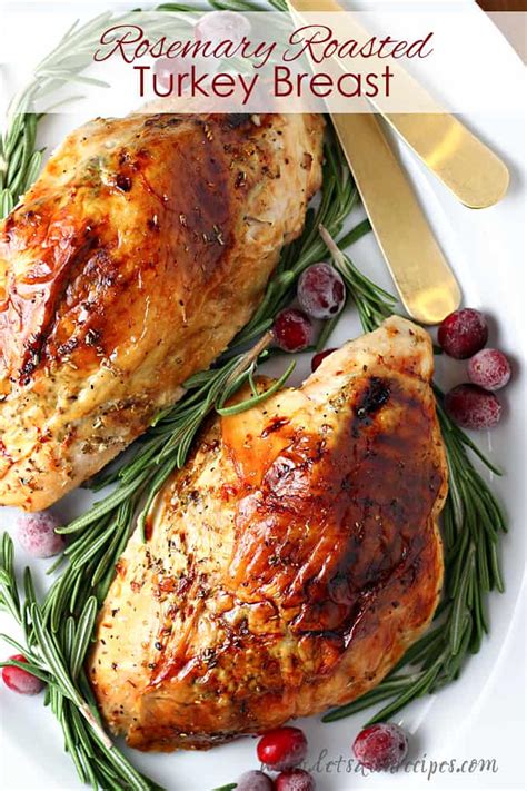 Rosemary Roasted Turkey Breast Let S Dish Recipes