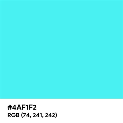 Fluorescent Blue Color Hex Code Is 4af1f2