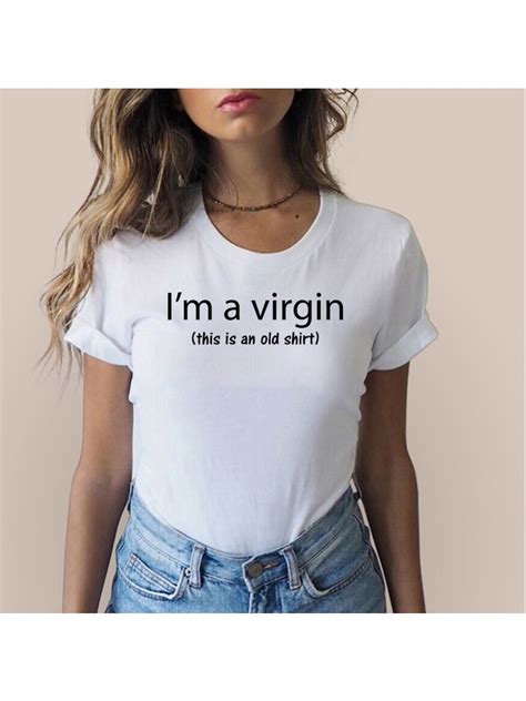 Im A Virgin This Is An Old Shirt Letter Print T Shirts Women Short