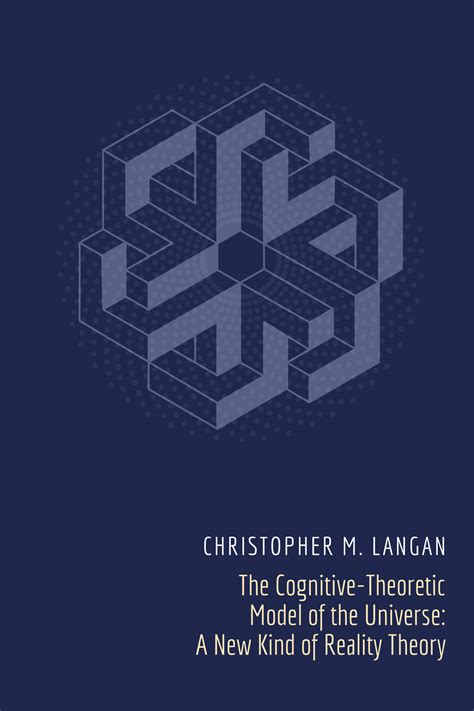 The Cognitive-Theoretic Model of the Universe: A New Kind of Reality