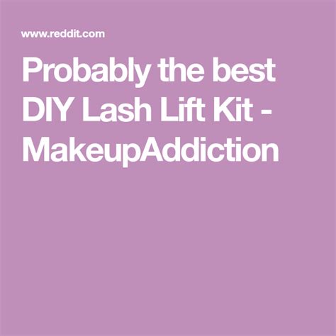 It's a complete set with everything that you need for the good thing now everyone has the chance to grow beautiful lashes without using falsies and eyelash extensions. Probably the best DIY Lash Lift Kit - MakeupAddiction ...