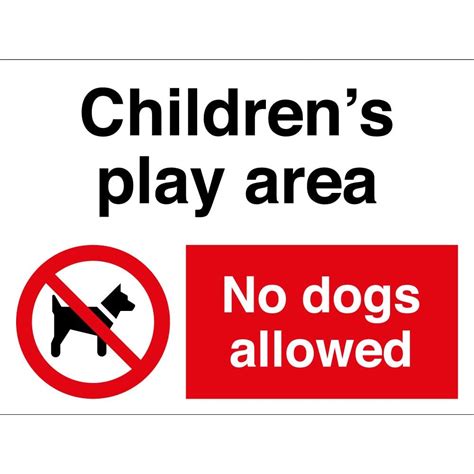 Childrens Play Area No Dogs Allowed Sign From Signs Uk