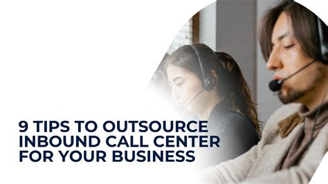 9 Tips To Outsource Inbound Call Centers For Your Business Elevate
