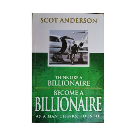 Think Like A Billionaire Become Like A Billionaire Graceword Books