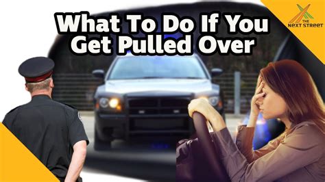 what to do if you get pulled over youtube