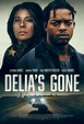 Delia's Gone (2022) Poster #1 - Trailer Addict