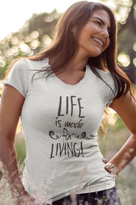 Life Is Made For Living And This T Shirt Is Made For You Available In