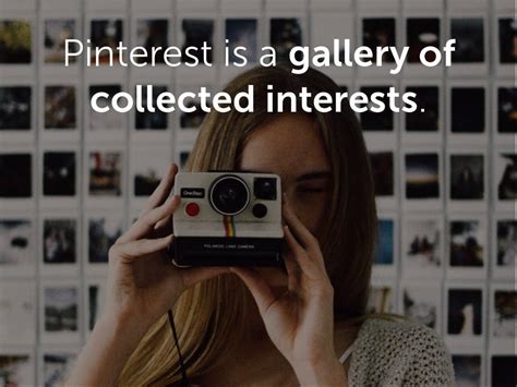 Pinterest Is A Gallery Of