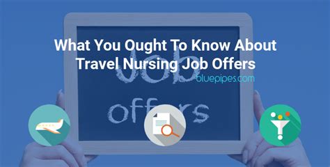 What You Ought To Know About Travel Nursing Job Offers Bluepipes Blog