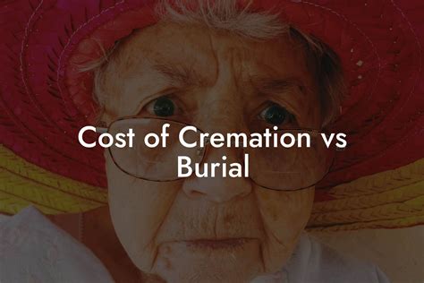Cost Of Cremation Vs Burial Eulogy Assistant