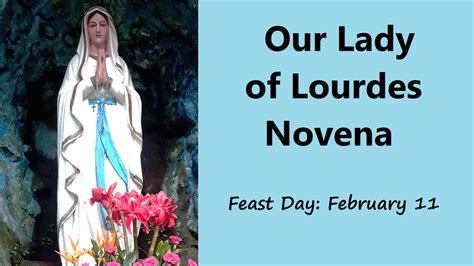 Novena To Our Lady Of Lourdes Day 9 Youtube